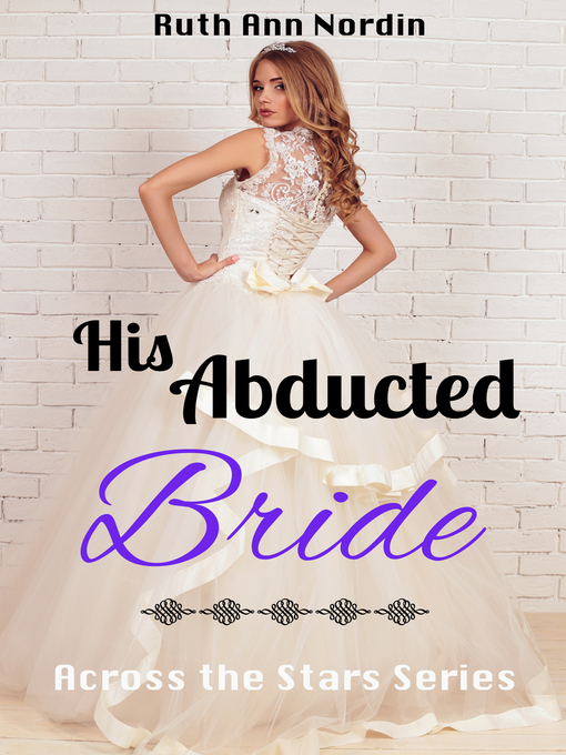 Title details for His Abducted Bride by Ruth Ann Nordin - Available